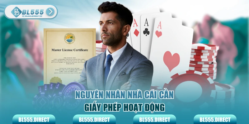 Nguyên nhân nhà cái cần giấy phép hoạt động